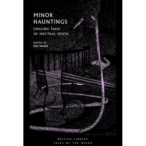 Minor Hauntings: Chilling Tales of Spectral Youth - Paperback