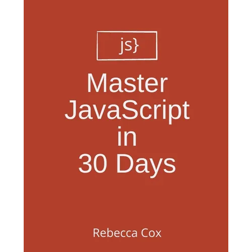 Master JavaScript in 30 Days - Paperback