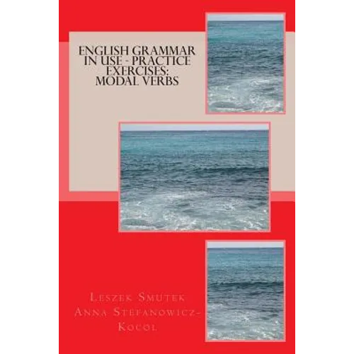 English Grammar in Use - Practice Exercises: Modal Verbs - Paperback