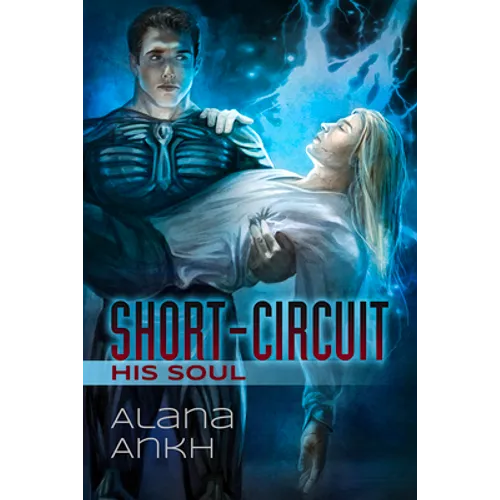 Short-Circuit His Soul - Paperback