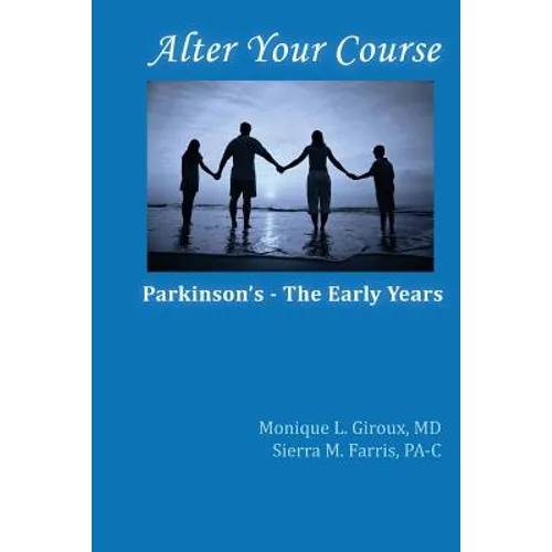 Alter Your Course: Parkinson's - The Early Years