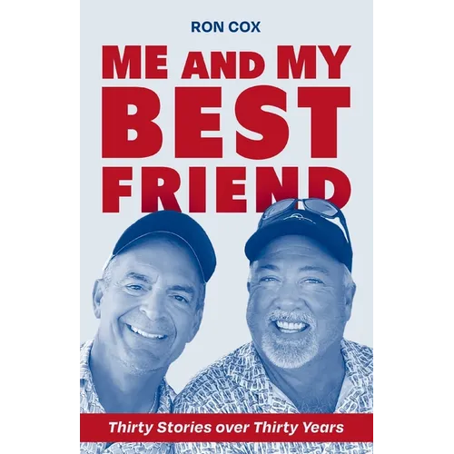 Me and My Best Friend: Thirty Stories over Thirty Years - Paperback