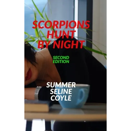 Scorpions Hunt by Night: Book One of the SOULLESS Series - Hardcover