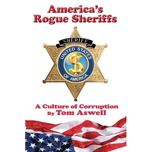 America's Rogue Sheriffs: A Culture of Corruption - Paperback