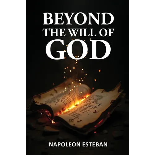 Beyond the Will of God - Paperback