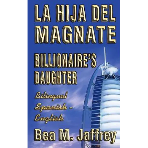 Billionaire's Daughter - La Hija del Magnate - 