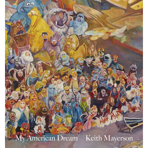 Keith Mayerson: My American Dream - Hardcover