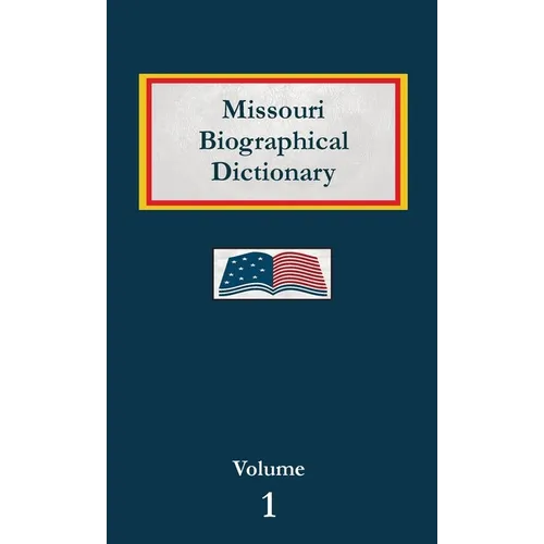 Missouri Biographical Dictionary - Hardcover