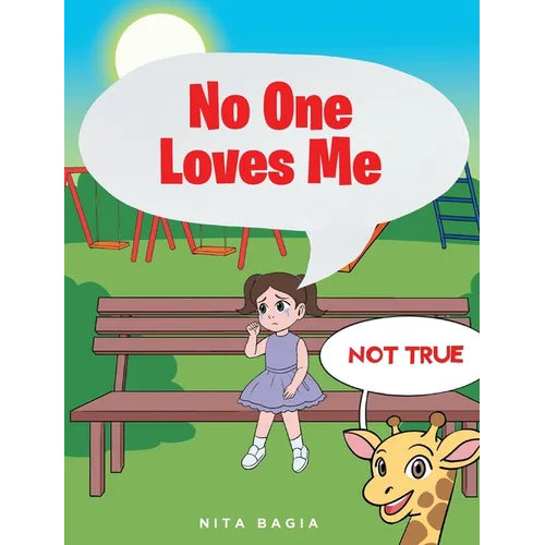 No One Loves Me: (not true) - Hardcover