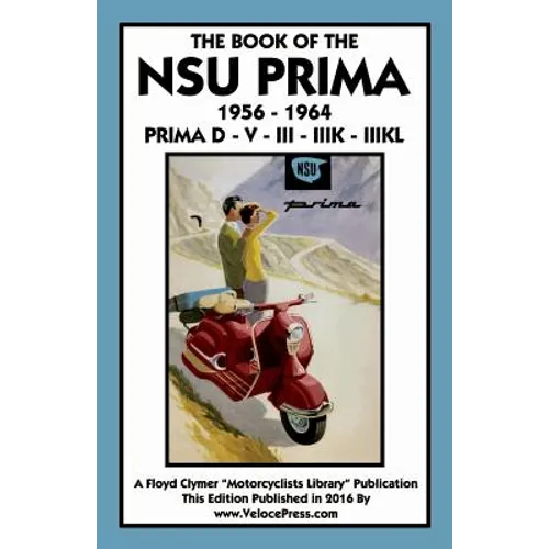 Book of the Nsu Prima 1956-1964 Prima D - V - III - Iiik - - Paperback