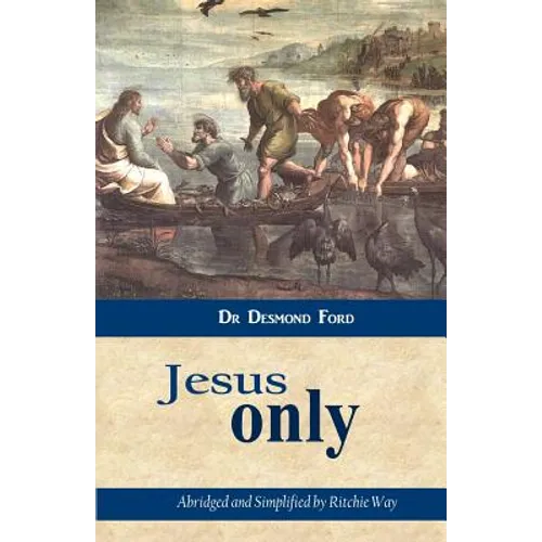 Jesus Only - Paperback