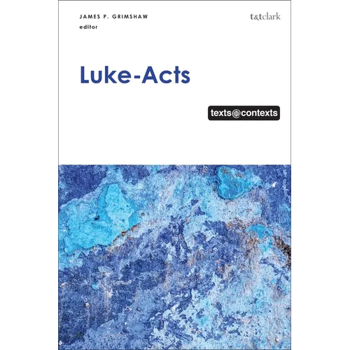 Luke-Acts: Texts@contexts - Paperback