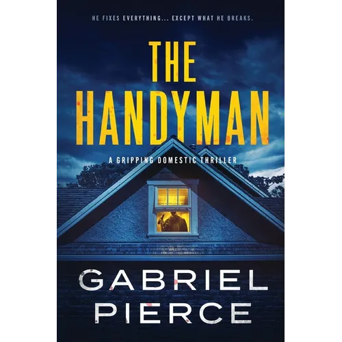 The Handyman: A Gripping Domestic Thriller - Paperback