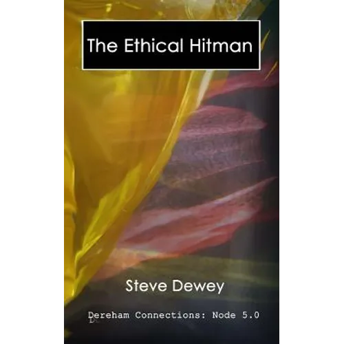 The Ethical Hitman: Dereham Connections: Node 5 - Paperback