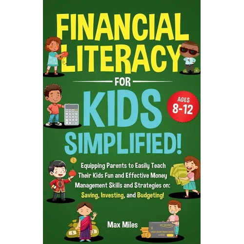 Financial Literacy For Kids, Simplified! - Paperback