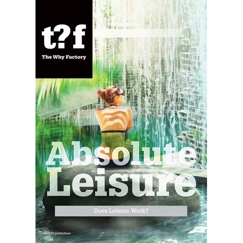 Absolute Leisure: Does Leisure Work? - Paperback