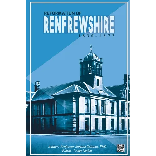 Reformation of Renfrewshire: 1830 - 1872 - Paperback
