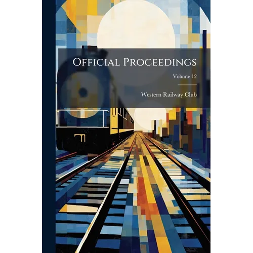 Official Proceedings; Volume 12 - Paperback