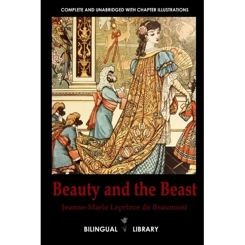 Beauty and the Beast-La Belle et la Bête English-French Parallel Text Edition - Paperback
