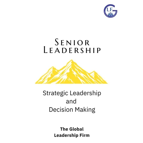 Senior Leadership: Strategic Leadership and Decision Making - Paperback