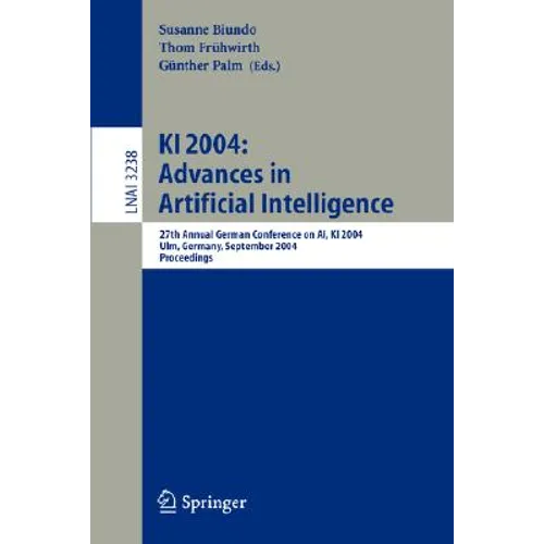 KI 2004: Advances in Artificial Intelligence: 27th Annual German Conference in Ai, KI 2004, Ulm, Germany, September 20-24, 2004, Proceedings - Paperback