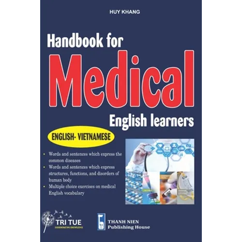 Handbook for Medical English Learners: English - Vietnamese - Paperback