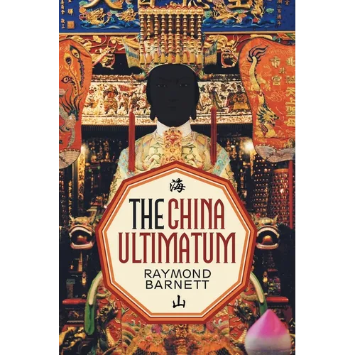 The China Ultimatum - Paperback
