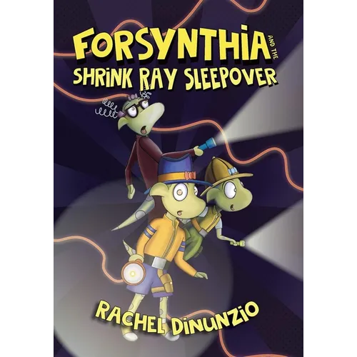 Forsynthia 2: The Shrink Ray Sleepover - Paperback