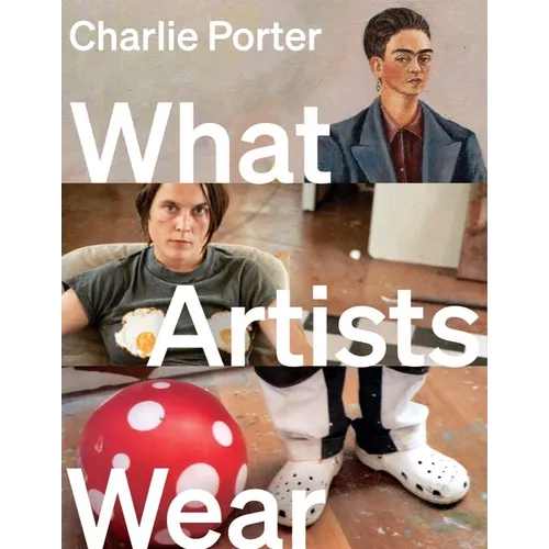 What Artists Wear - Hardcover
