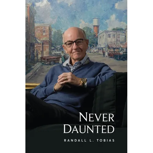 Never Daunted: A Life and Legacy of Embracing Change