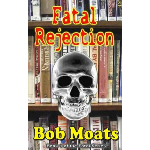 Fatal Rejection - Paperback