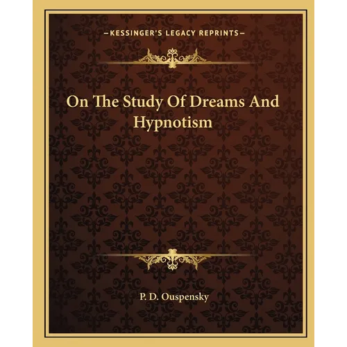 On The Study Of Dreams And Hypnotism - Paperback