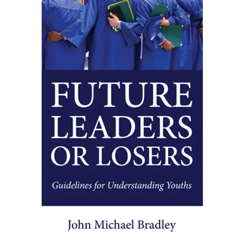 Future Leaders or Losers - Paperback