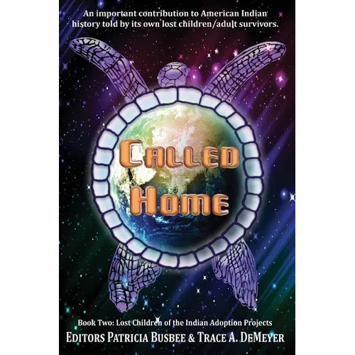 Called Home: Book Two: Lost Children of the Indian Adoption Projects - Paperback