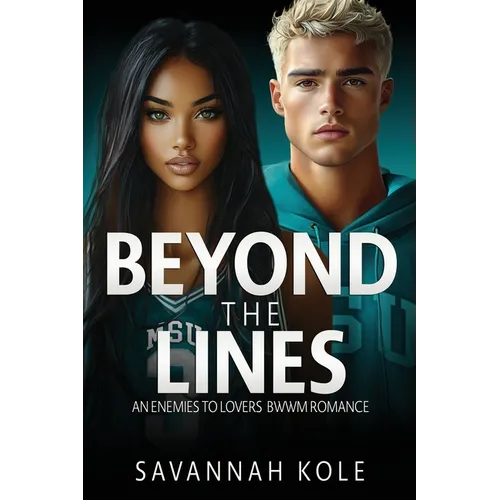 Beyond the Lines: An Enemies to Lovers BWWM Sports Romance - Paperback