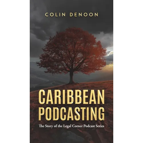 Caribbean Podcasting - Hardcover