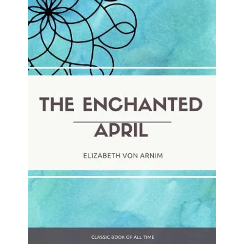 The Enchanted April - Paperback