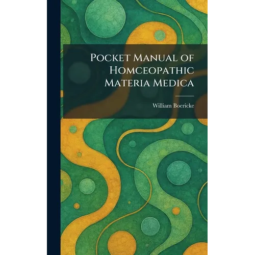Pocket Manual of Homceopathic Materia Medica - Hardcover