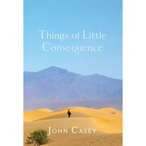 Things of Little Consequence: Collector's Edition
