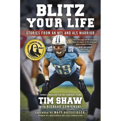 Blitz Your Life: Stories from an NFL and ALS Warrior - Paperback
