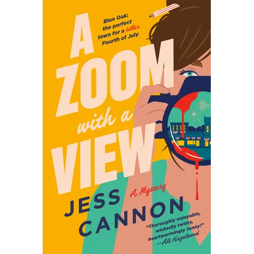 A Zoom with a View: A Mystery - Hardcover