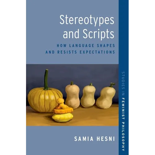 Stereotypes and Scripts: How Language Shapes and Resists Expectations - Paperback