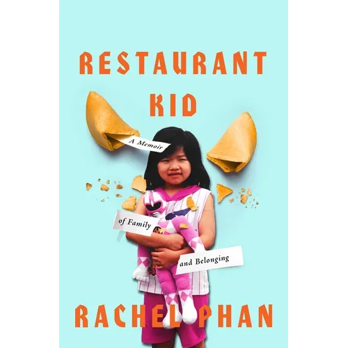 Restaurant Kid: A Memoir of Family and Belonging - Hardcover