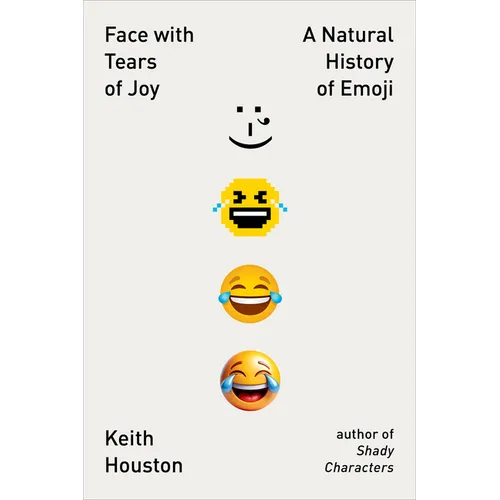 Face with Tears of Joy: A Natural History of Emoji