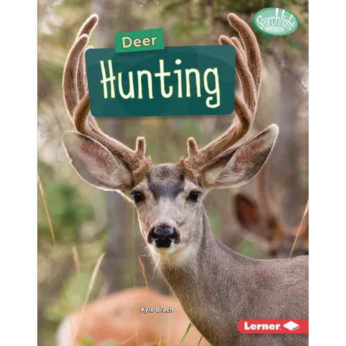 Deer Hunting - Library Binding