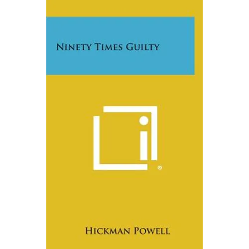 Ninety Times Guilty - Hardcover
