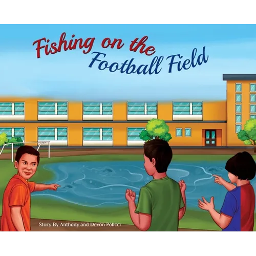 Fishing on the Football Field - Hardcover