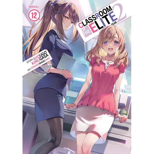 Classroom of the Elite: Year 2 (Light Novel) Vol. 12 - Paperback