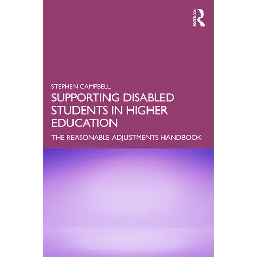 Supporting Disabled Students in Higher Education: The Reasonable Adjustments Handbook - Paperback