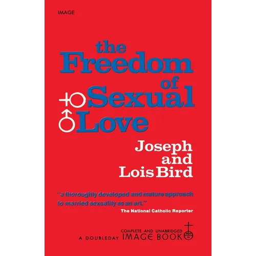 The Freedom of Sexual Love (Complete and Unabridged) - Paperback